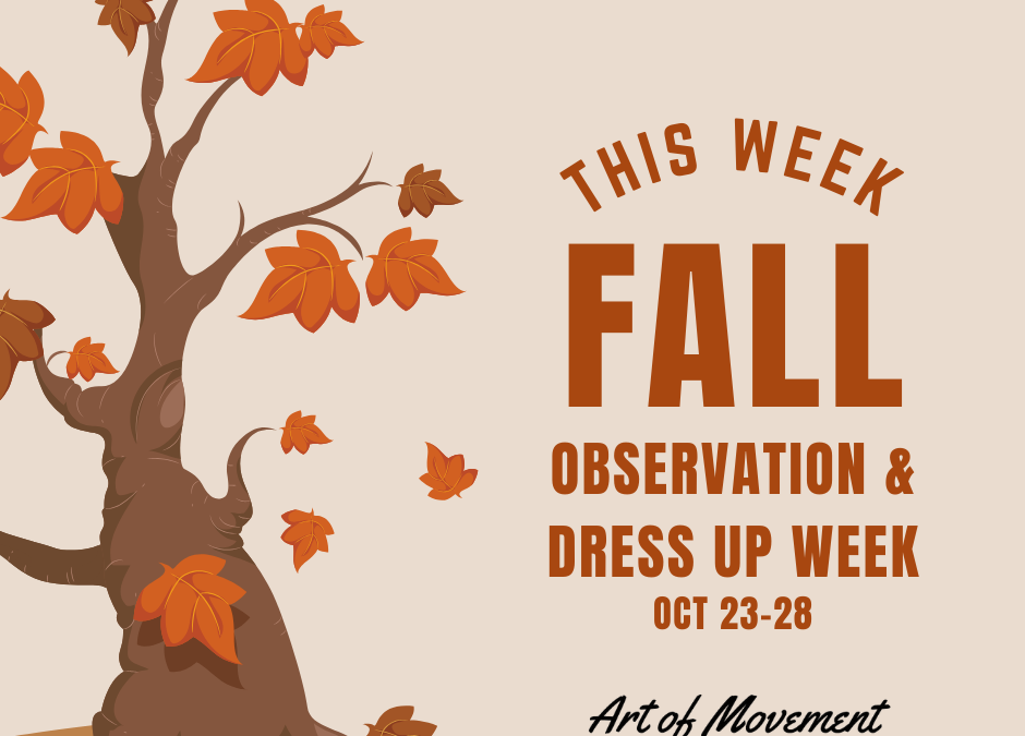 Fall Observation & Dress Up Week