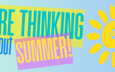 We’re thinking about SUMMER!